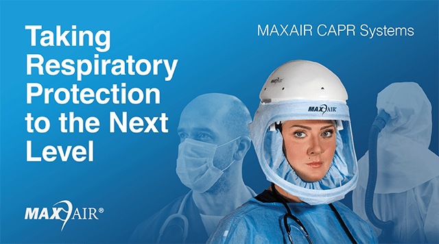 MaxAir respiratory personal protective equipment (PPE) 
